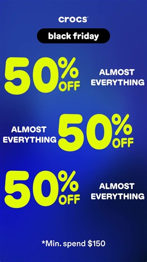 The Crocs Black Friday Sale is LIVE 🖤 Save 50% off purchases over $150! | Crocs