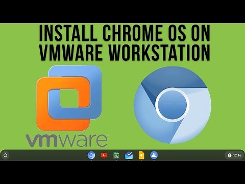How to Install and Run the Google Chrome OS in VMware Workstation