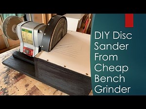 DIY Disc Sander from Bench Grinder