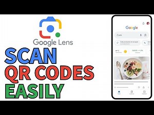 How to Use Google Lens App to Scan QR Codes 2025?