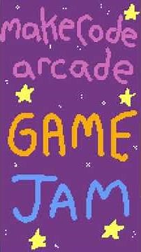MakeCode Arcade Game Jam | May 2021