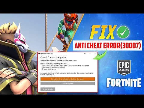 How to Fix Fortnite Easy Anti Cheat Error 30007 on Windows | Couldn't Start the Fortnite Game
