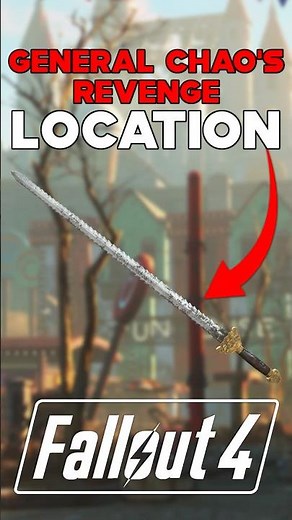 GENERAL CHAO'S REVENGE SECRET LEGENDARY SWORD LOCATION IN FALLOUT 4