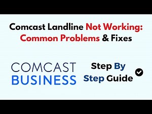 Comcast Landline Not Working: Common Problems & Fixes