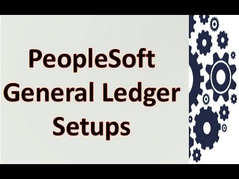PeopleSoft General Ledger Business Unit Setup / Configuration