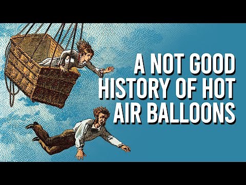 The Rise and Fall and Rise and Fall of Hot Air Balloons