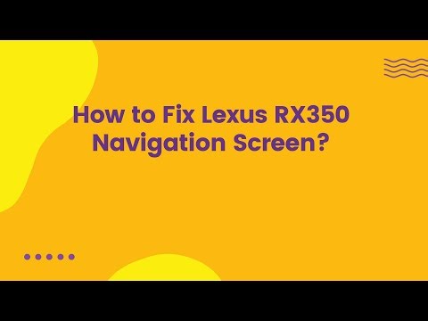 How to Fix Lexus RX350 Navigation Screen?