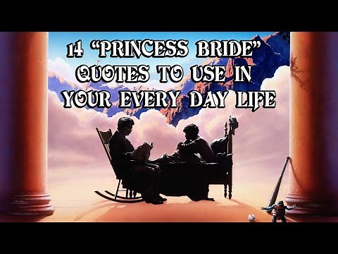 14 "Princess Bride" Quotes To Use In Your Every Day Life
