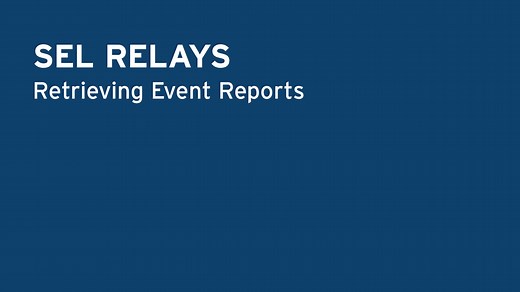 SEL Relays—Retrieving Event Reports - SEL Video Support Portal