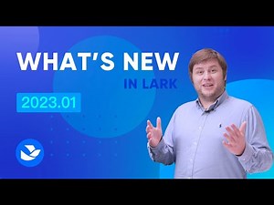 What's New in Lark | January 2023