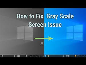 How to fix gray Screen to normal screen.