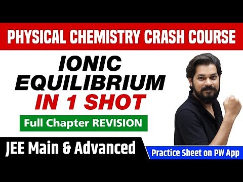 IONIC EQUILIBRIUM in One Shot - Full Chapter Revision | Class 11 | JEE Main