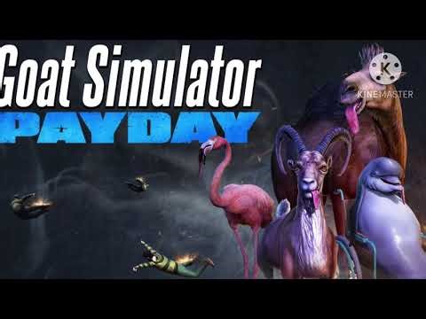 Goat simulator payday and friends (2021-Present)