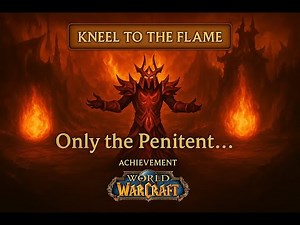 WoW Guide: How to solo 'Only the Penitent' Achievement in Firelands – Glory of the Firelands Raider
