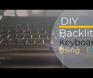 DIY Backlit Keyboard: Convert Non Backlit Keyboard Into a Backlit Keyboard