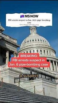 BREAKING: FBI arrests suspect in Jan. 6 pipe-bombing case
