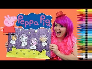 Coloring Peppa Pig in Outer Space JUMBO Coloring Page Crayola Crayons | KiMMi THE CLOWN