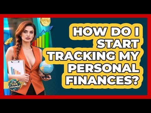 How Do I Start Tracking My Personal Finances?