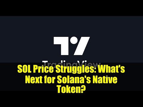 SOL Price Struggles: What's Next for Solana's Native Token?