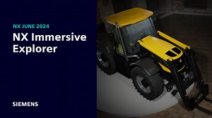 What's new in NX | June 2024 | NX Immersive Explorer