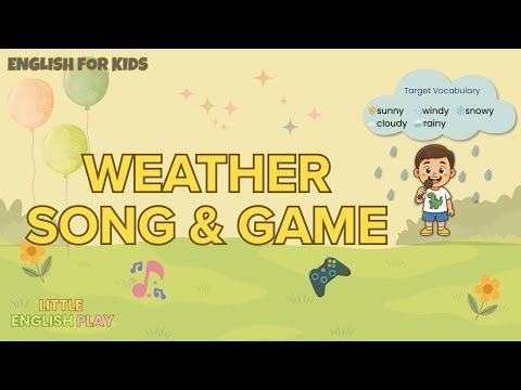 🌞🌧️🎶 “Let’s Sing & Play – Weather Song and Guessing Game!”