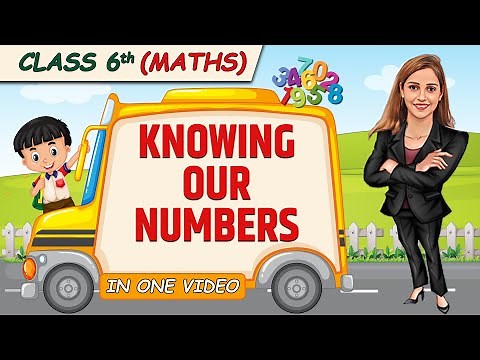 KNOWING OUR NUMBERS || Full Chapter in 1 Video || Class 6th MATHS || Champs Batch
