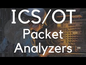 ICS/OT Packet Analysis Tools