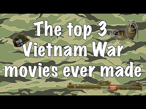 Best 3 Vietnam War Movies of All Time