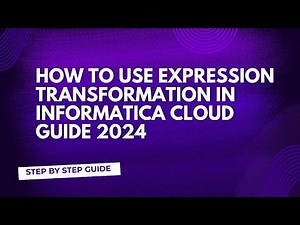 12.Expression Transformation in Informatica Cloud Guide 2024