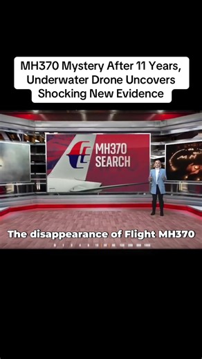 MH370 Mystery After 11 Years, Underwater Drone Uncovers Shocking New Evidence #MH370 #AviationMystery #UnderwaterDrone #NewEvidence #FlightMH370