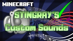 STINGRAY'S CUSTOM SOUNDS Template Pack! Minecraft Texture Pack