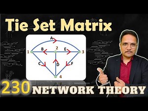 Tie Set, Fundamental Tie Set, and Tie Set Matrix: Basics and Examples Video Lecture - GATE Instrumentation