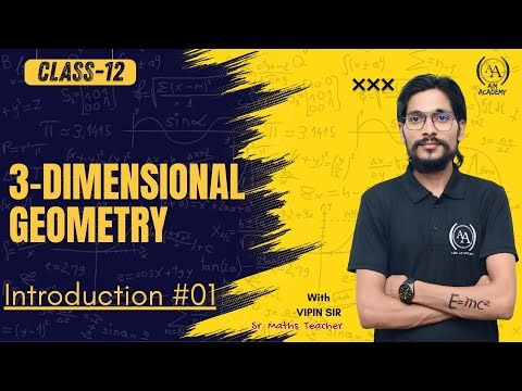 #01 3D Geometry Class 12 | Full Chapter Introduction Full Overview + Exam Strategy | Vipin Sir