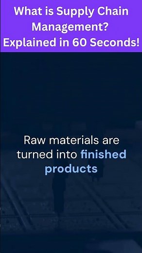 What is Supply Chain Management. Explained in 60 Seconds! #logistics #procurement #supplychain