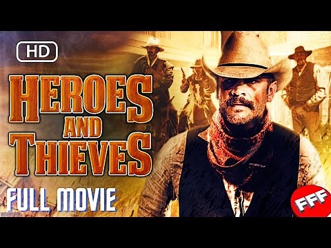 HEROES AND THIEVES | Full WESTERN ACTION Movie | 2021