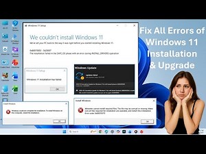 How to Fix All Errors of Windows 11 Installation and Upgrade