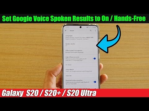 Galaxy S20/S20+: How to Set Google Voice Spoken Results to On / Hands-Free