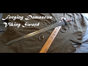 Forging Damascus Viking Sword (complete build)