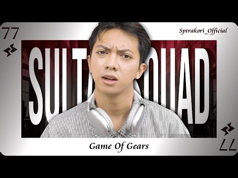 SULTAN SQUAD 2 : GOG - Episode 77