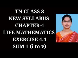 8th maths Ch-4 Life Mathematics |Exercise-4.4 (1st sum)| Samacheer One plus One channel