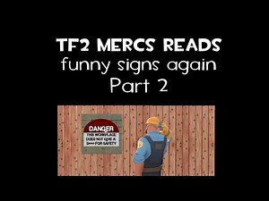 Tf2 mercs reads f̶u̶n̶n̶y̶ signs again (part 2) (Uberduck.ai)