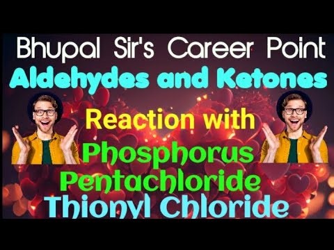 Reaction of Aldehydes and Ketones with PCl5 & SOCl2
