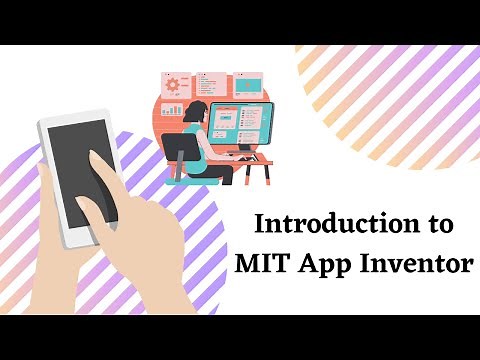 Introduction to MIT App Inventor