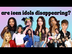 the disappearance(?) of teen pop idols