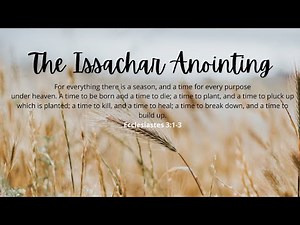 The Issachar Anointing