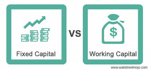 Difference Between Fixed Capital and Working Capital | Top 8 Differences