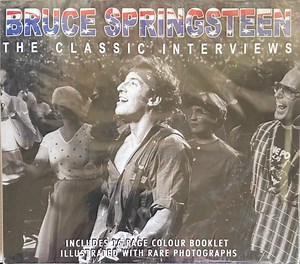 Bruce Springsteen - The Classic Interviews