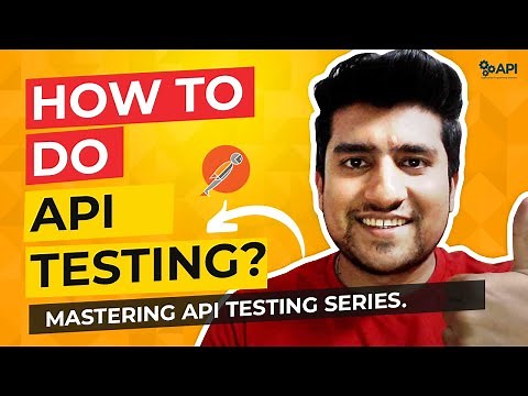 How to Do API Testing ? || API Testing Tutorial for Beginners Series