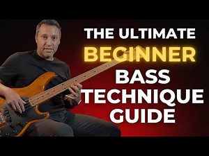 The Ultimate Beginner Bass Technique Guide [Everything you need to know]