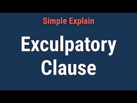 Exculpatory Clause: What It Is, How It Works, Limitations